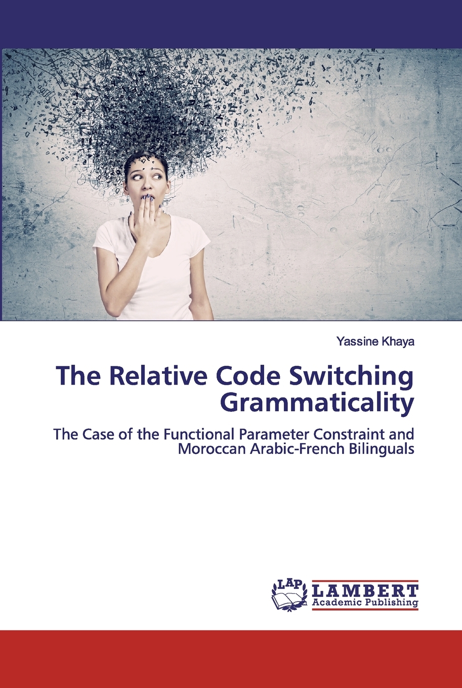 【预售按需印刷】The Relative Code Switching Grammaticality