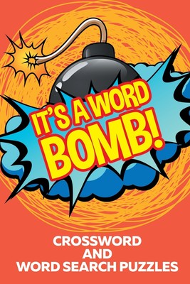 预售 按需印刷It's A Word Bomb!: Crossword and Word Search Puzzles