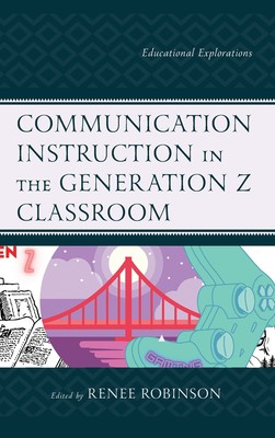 【预售 按需印刷】Communication Instruction in the Generation Z Classroom