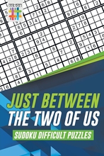 预售 按需印刷 Just Between the Two of Us | Sudoku Difficult Puzzles