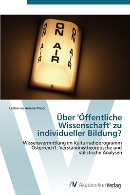 预售 按需印刷über '?ffentliche Wissenschaft' zu individueller Bildung?德语ger