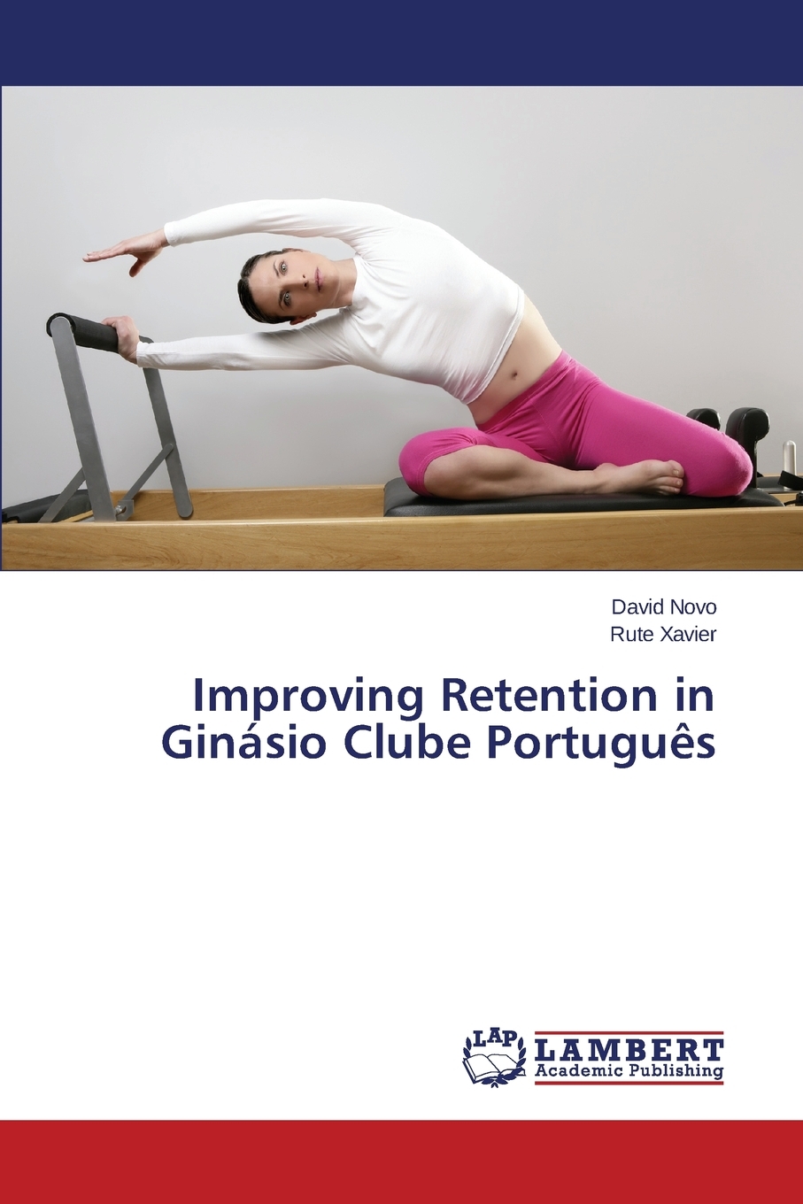 【预售按需印刷】Improving Retention in Ginásio Clube Português