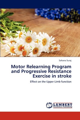 【预售 按需印刷】Motor Relearning Program and Progressive Resistance Exercise in stroke