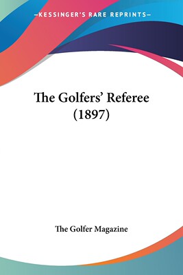 【预售 按需印刷】The Golfers  Referee (1897)