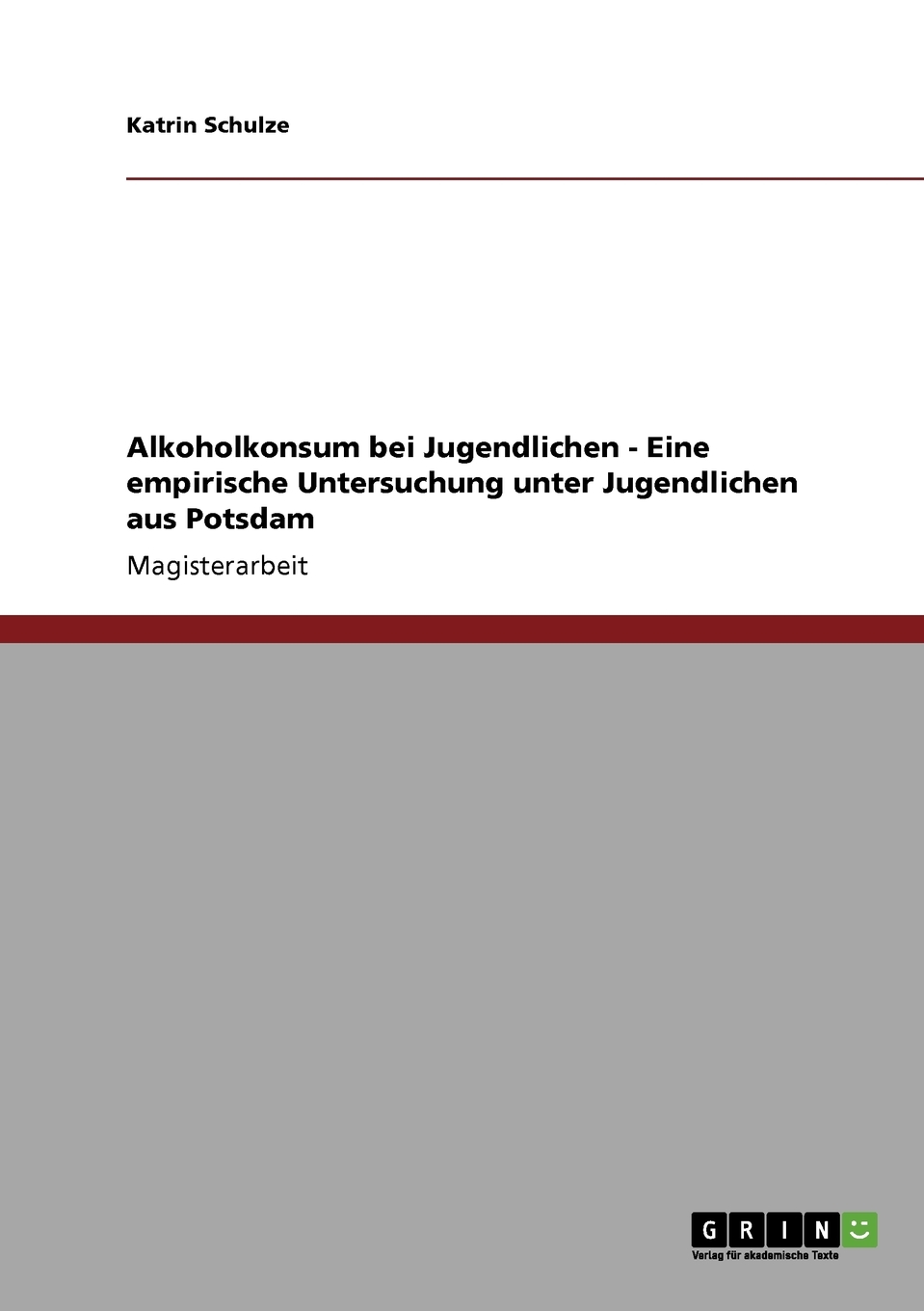 预售 按需印刷Alkoholkonsum bei Jugendlichen - Eine empirische Untersuchung unter Jugendlichen aus Potsdam德语ger 书籍/杂志/报纸 原版其它 原图主图