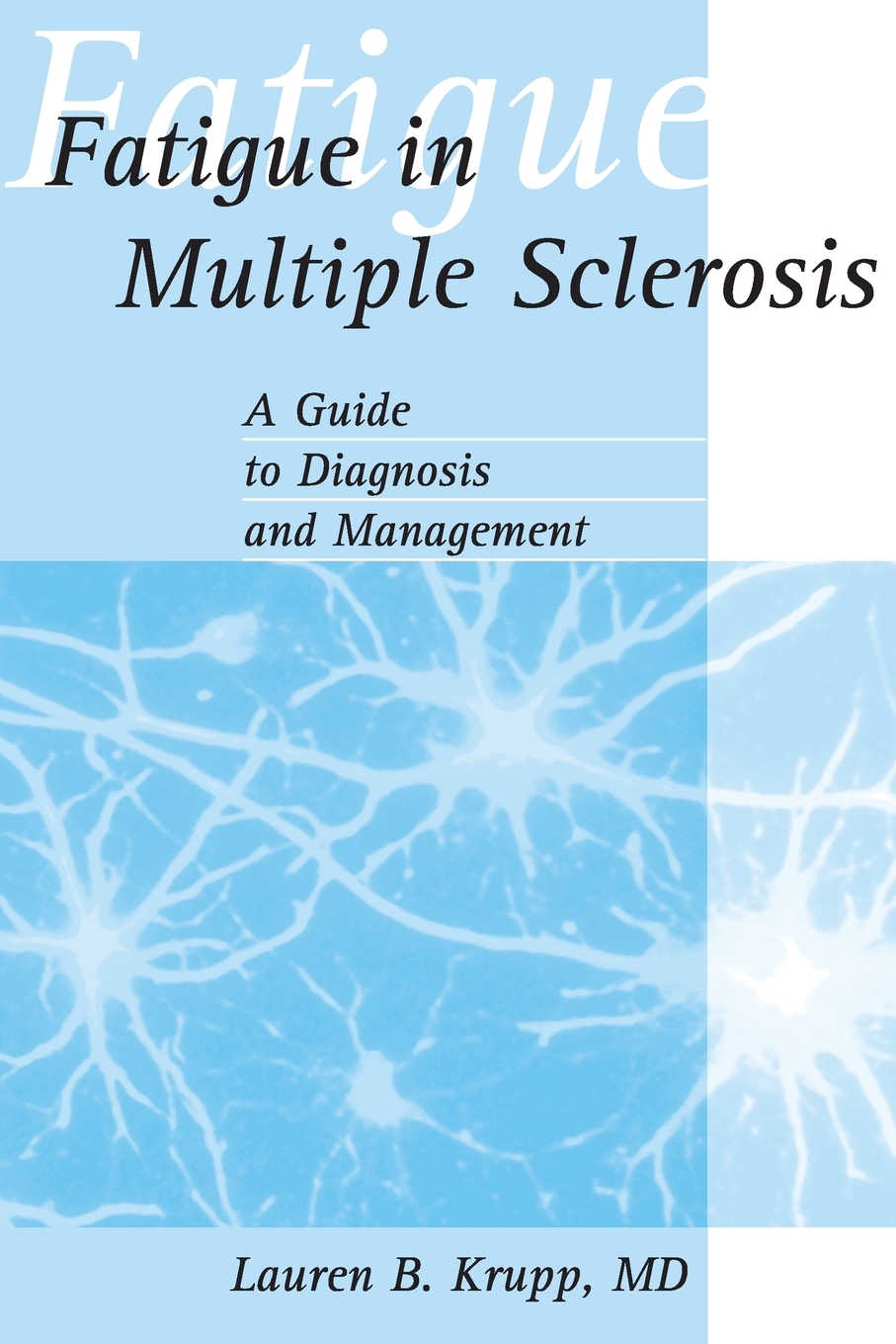 【预售 按需印刷】Fatigue in Multiple Sclerosis 书籍/杂志/报纸 原版其它 原图主图