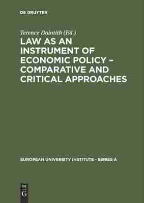 预售 按需印刷 Law as an Instrument of Economic Policy – Comparative and Critical Approaches