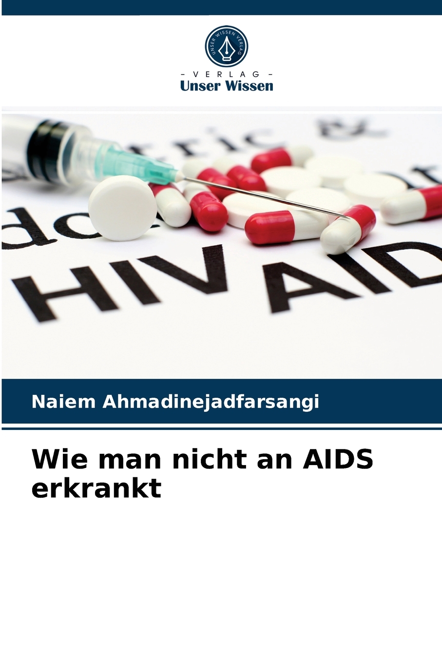 预售按需印刷Wie man nicht an AIDS erkrankt德语ger