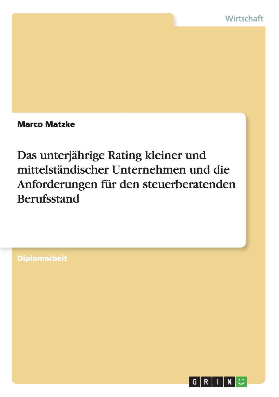 预售按需印刷Das unterj?hrige Rating kleiner und mittelst?ndischer Unternehmen und die Anforderungen für den steu德语ge