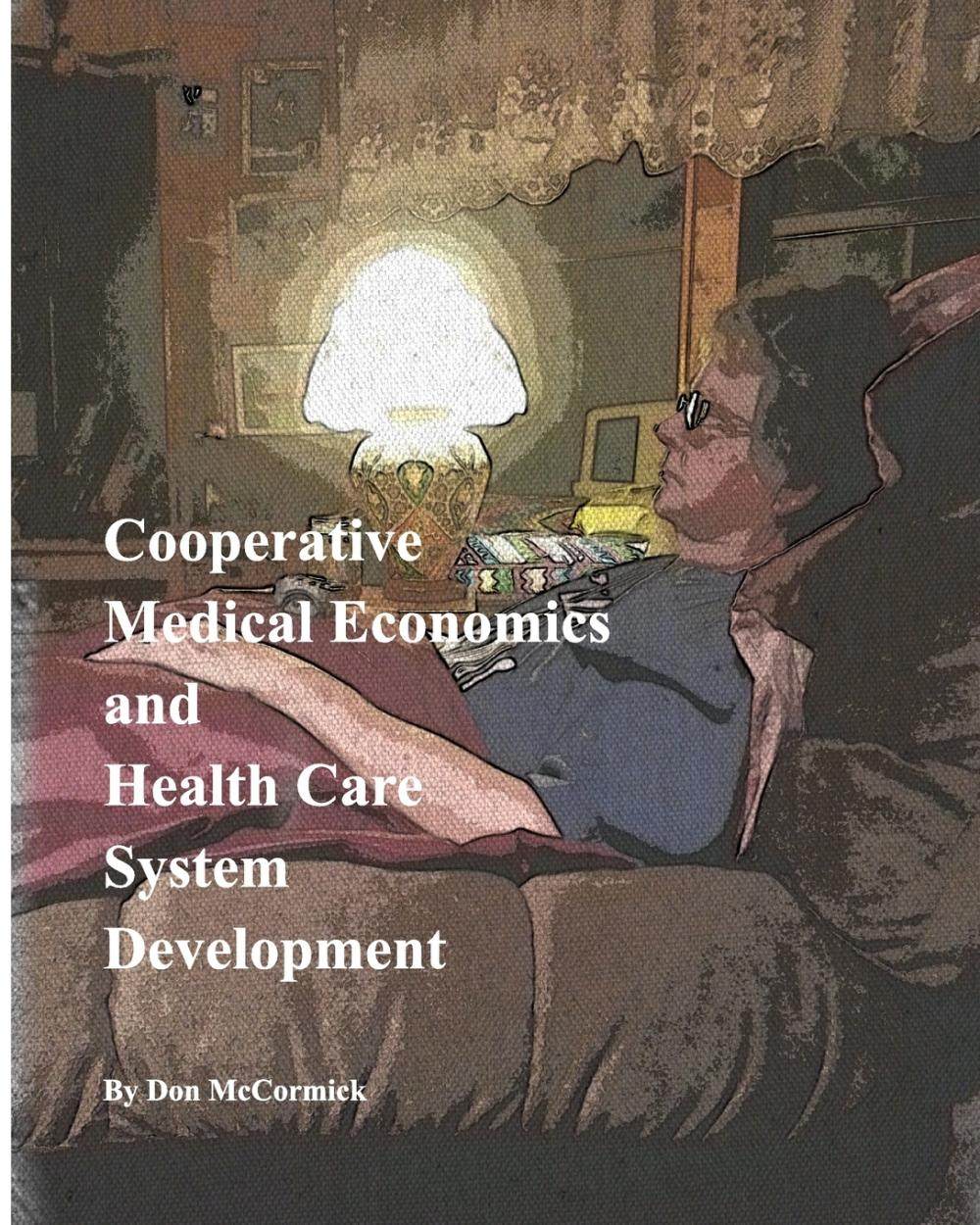 【预售按需印刷】cooperative medical economics and health care