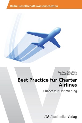 预售 按需印刷Best Practice Fur Charter Airlines德语ger