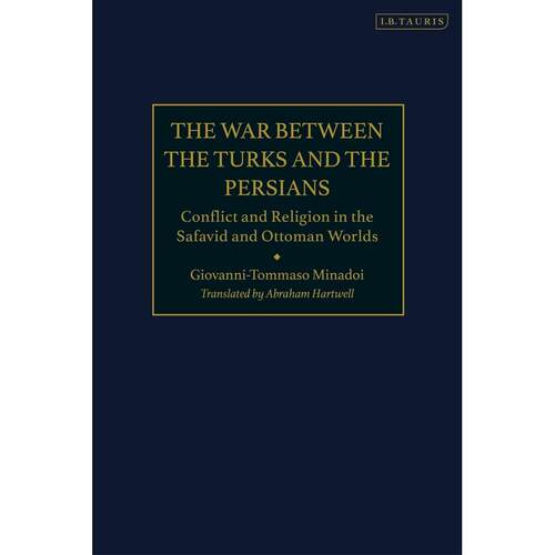 预售 The War Between the Turks and the Persians英文原版 Bloomsbury