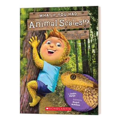 英文原版绘本 What If You Had Animal Scales!? 儿童科普绘本 趣味故事图画书 Scholastic