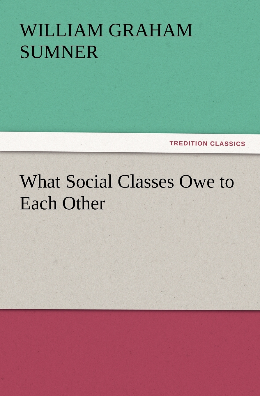 【预售 按需印刷】What Social Classes Owe to Each Other 书籍/杂志/报纸 文学小说类原版书 原图主图