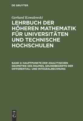 预售 按需印刷 Hauptpunkte der analytischen Geometrie des Raumes  Grundbegriffe der Differential  und Integralrechnung