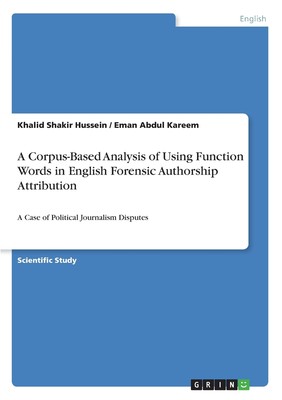 【预售 按需印刷】A Corpus-Based Analysis of Using Function Words in English Forensic Authorship Attribution