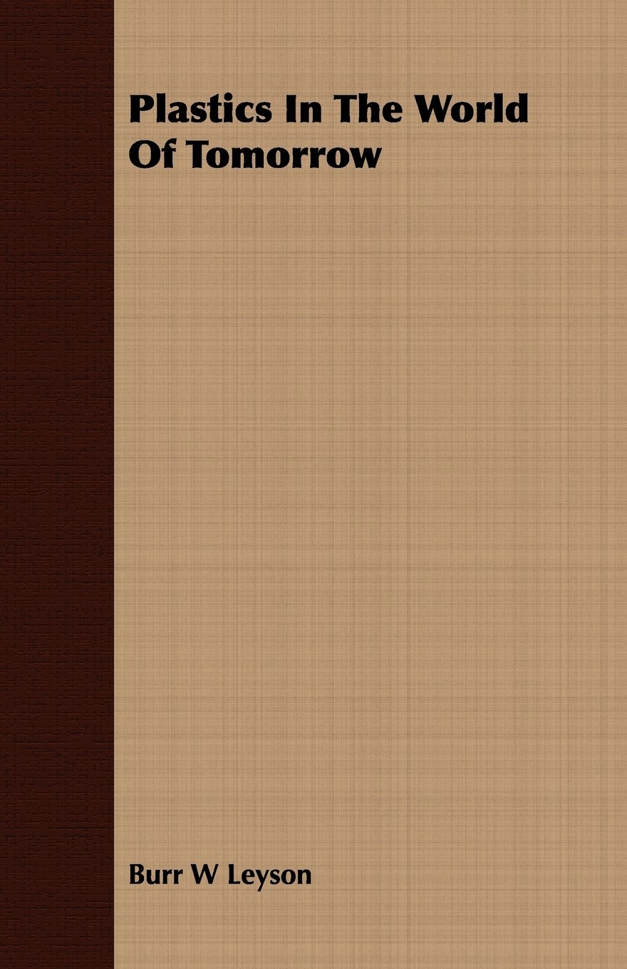 【预售 按需印刷】plastics in the world of tomorrow