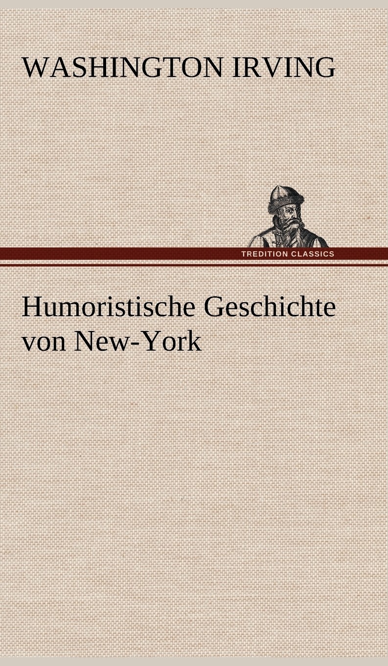 预售 按需印刷humoristische geschichte von new-york德语ger