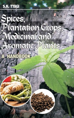 【预售 按需印刷】Spices  Plantation Crops  Medicinal and Aromatic Plants