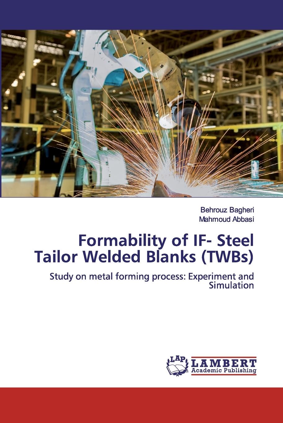 【预售按需印刷】Formability of IF- Steel Tailor Welded Blanks(TWBs)