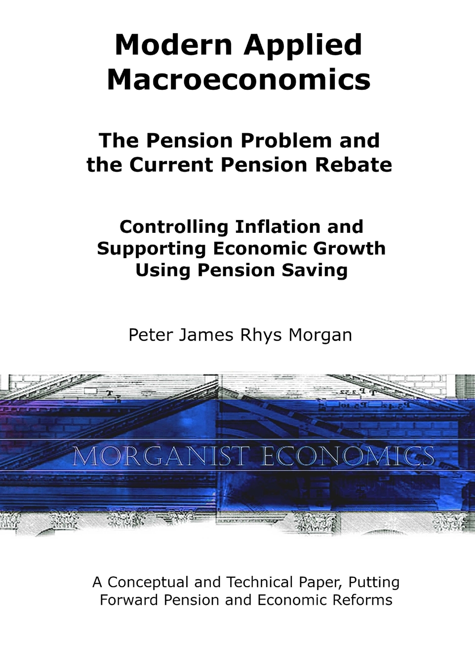 预售 按需印刷 Modern Applied Macroeconomics - The Pension Problem and the Current Pension Rebate 书籍/杂志/报纸 原版其它 原图主图