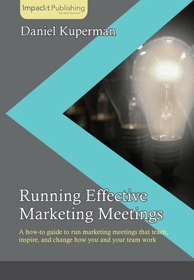 【预售 按需印刷】Running Effective Marketing Meetings