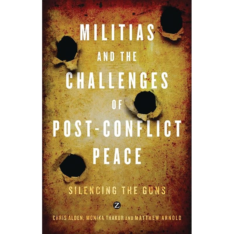 预售 Militias and the Challenges of Post-Conflict Peace英文原版 Bloomsbury
