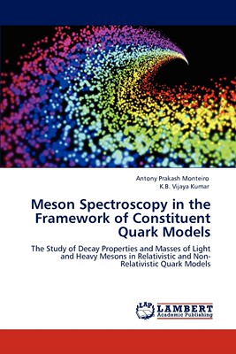 【预售 按需印刷】Meson Spectroscopy in the Framework of Constituent Quark Models