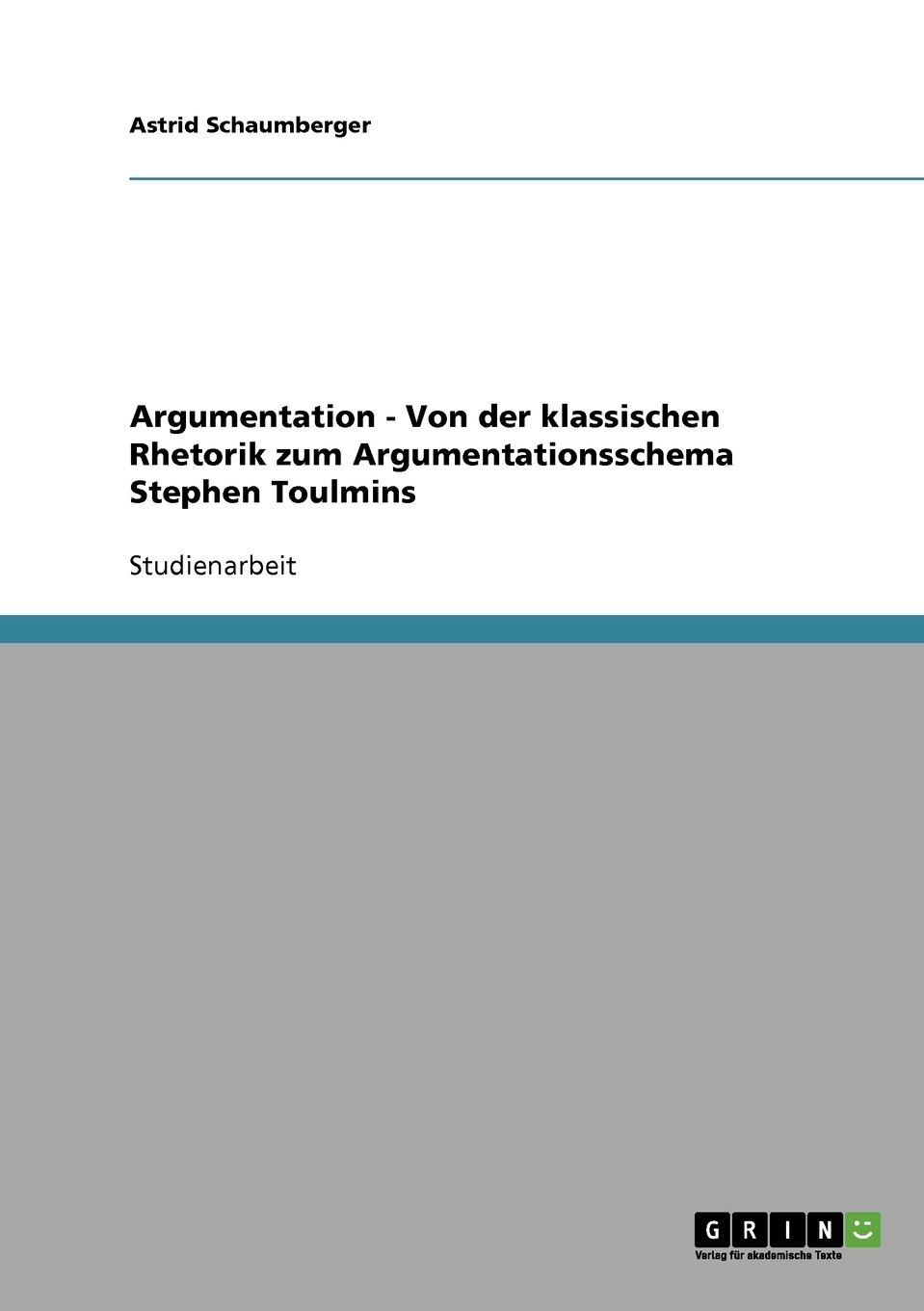 预售 按需印刷Argumentation - Von der klassischen Rhetorik zum Argumentationsschema Stephen Toulmins德语ger