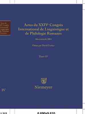 预售 按需印刷 Actes du XXIV Congrès International de Linguistique et de Philologie Romanes. Tome IV