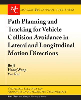 【预售 按需印刷】Path Planning and Tracking for Vehicle Collision Avoidance in Lateral and Longitudinal Motion Direct