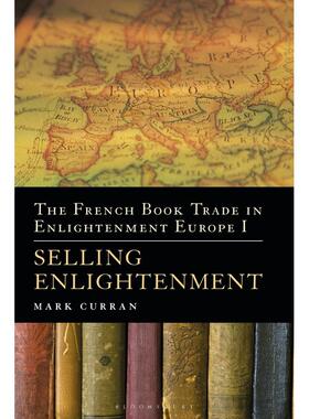 预售 The French Book Trade in Enlightenment Europe I英文原版 Bloomsbury