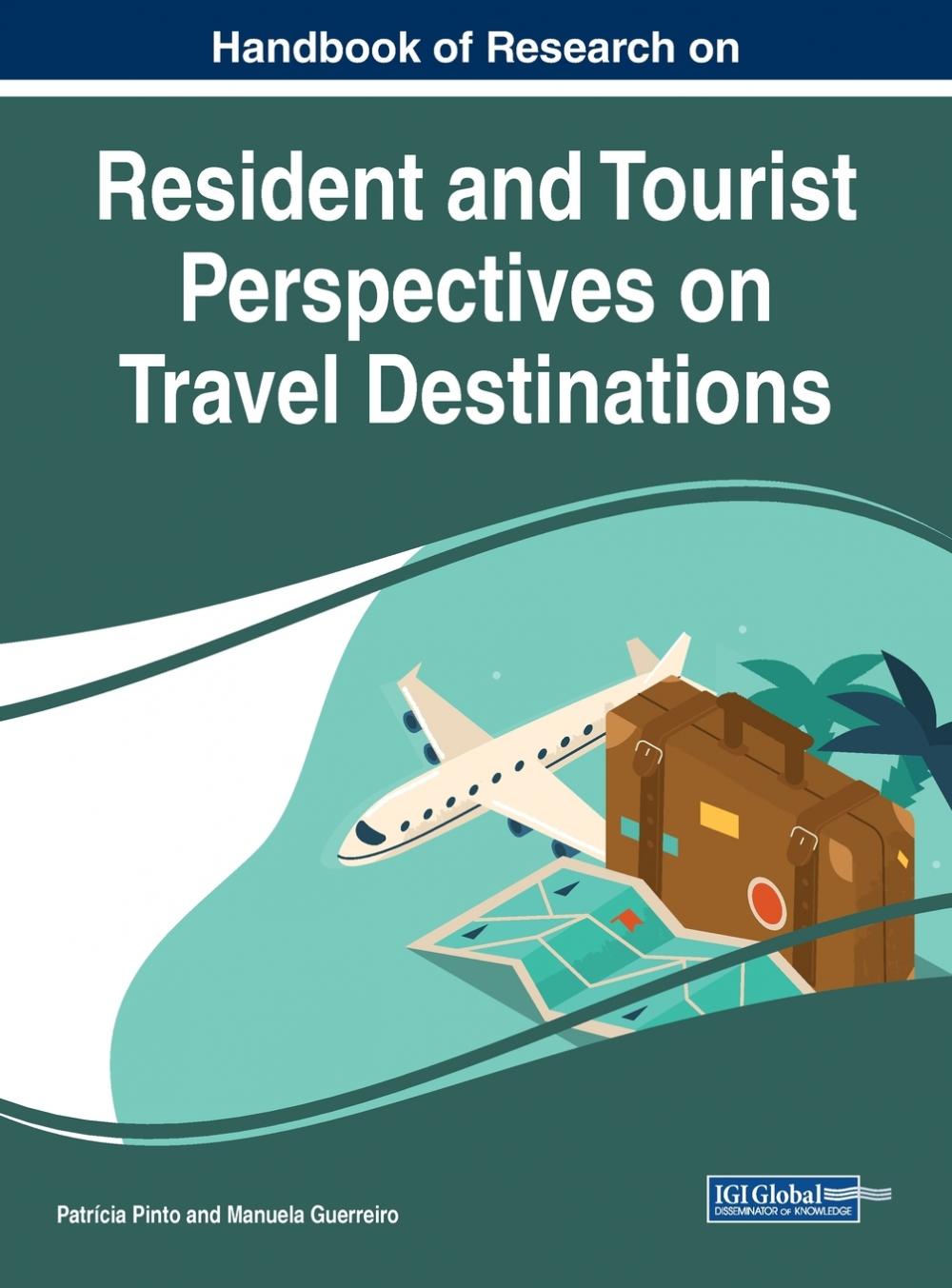 【预售 按需印刷】Handbook of Research on Resident and Tourist Perspectives on Travel Destinations