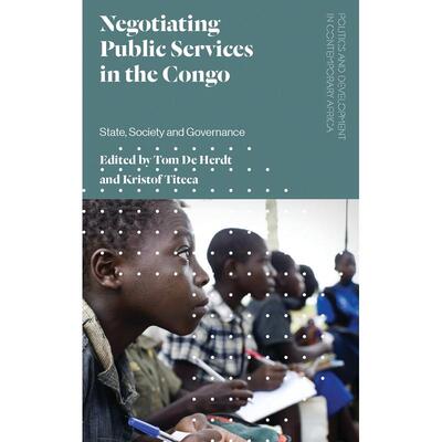 预售 Negotiating Public Services in the Congo英文原版 Bloomsbury