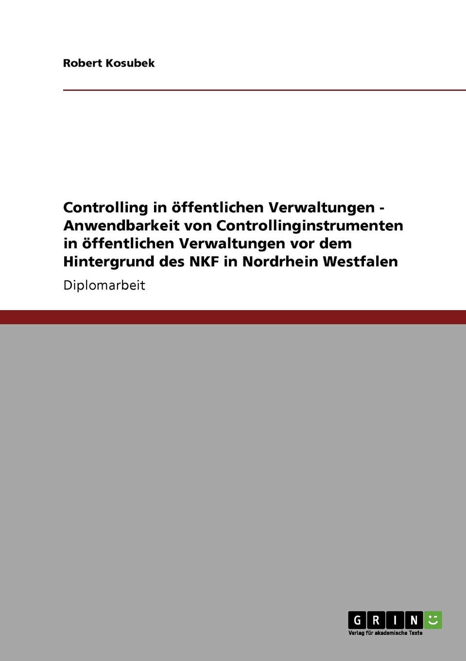 预售按需印刷Controlling in?ffentlichen Verwaltungen- Anwendbarkeit von Controllinginstrumenten in?ffentlichen德语ger-封面