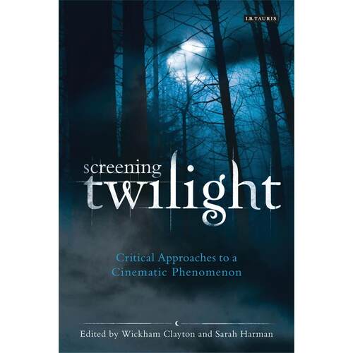 预售 Screening Twilight英文原版 Bloomsbury