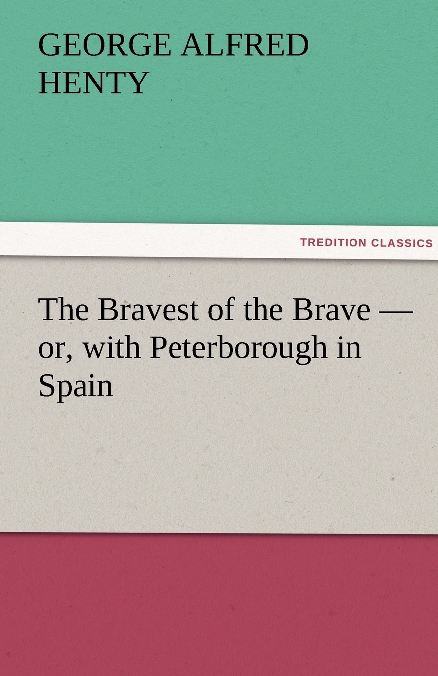 预售 按需印刷 the bravest of the brave - or  with peterborough