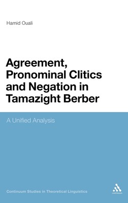 【预售 按需印刷】Agreement  Pronominal Clitics and Negation in Tamazight Berber