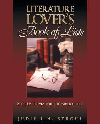 预售 按需印刷The Literature Lover's Book of Lists: Serious Trivia for the Bibliophile