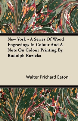 【预售 按需印刷】New York - A Series Of Wood Engravings In Colour And A Note On Colour Printing By Rudolph Ruzicka