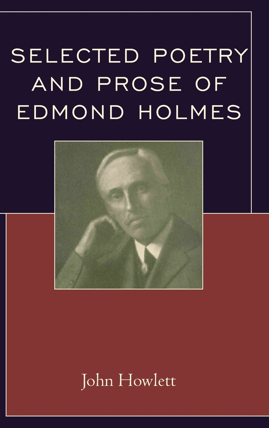 【预售按需印刷】Selected Poetry and Prose of Edmond Holmes