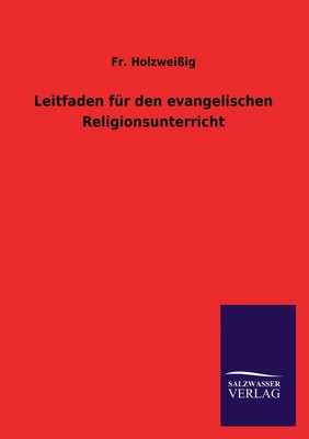 预售 按需印刷Leitfaden Fur Den Evangelischen Religionsunterricht德语ger