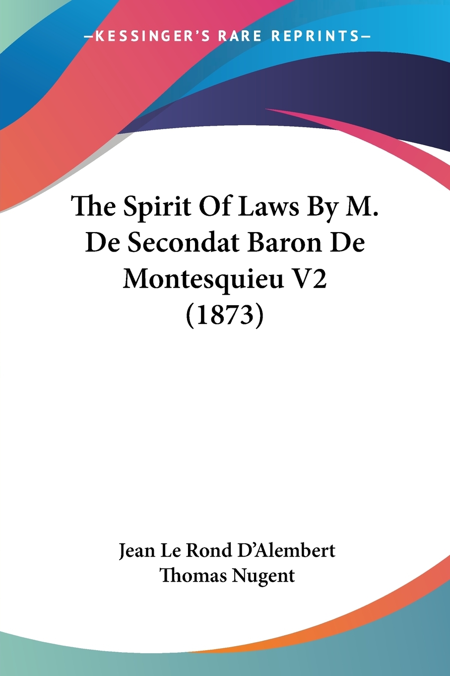 【预售按需印刷】The Spirit Of Laws By M. De Secondat Baron De Montesquieu V2(1873)