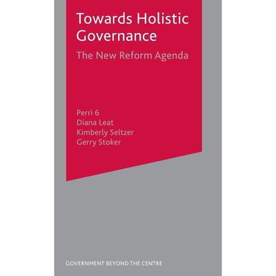预售 Towards Holistic Governance英文原版 Bloomsbury