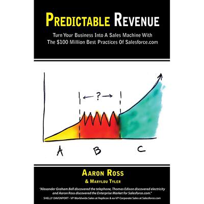 按需印刷 Predictable Revenue: Turn Your Business Into a Sales Machine with the $100 Million Best Practices of S