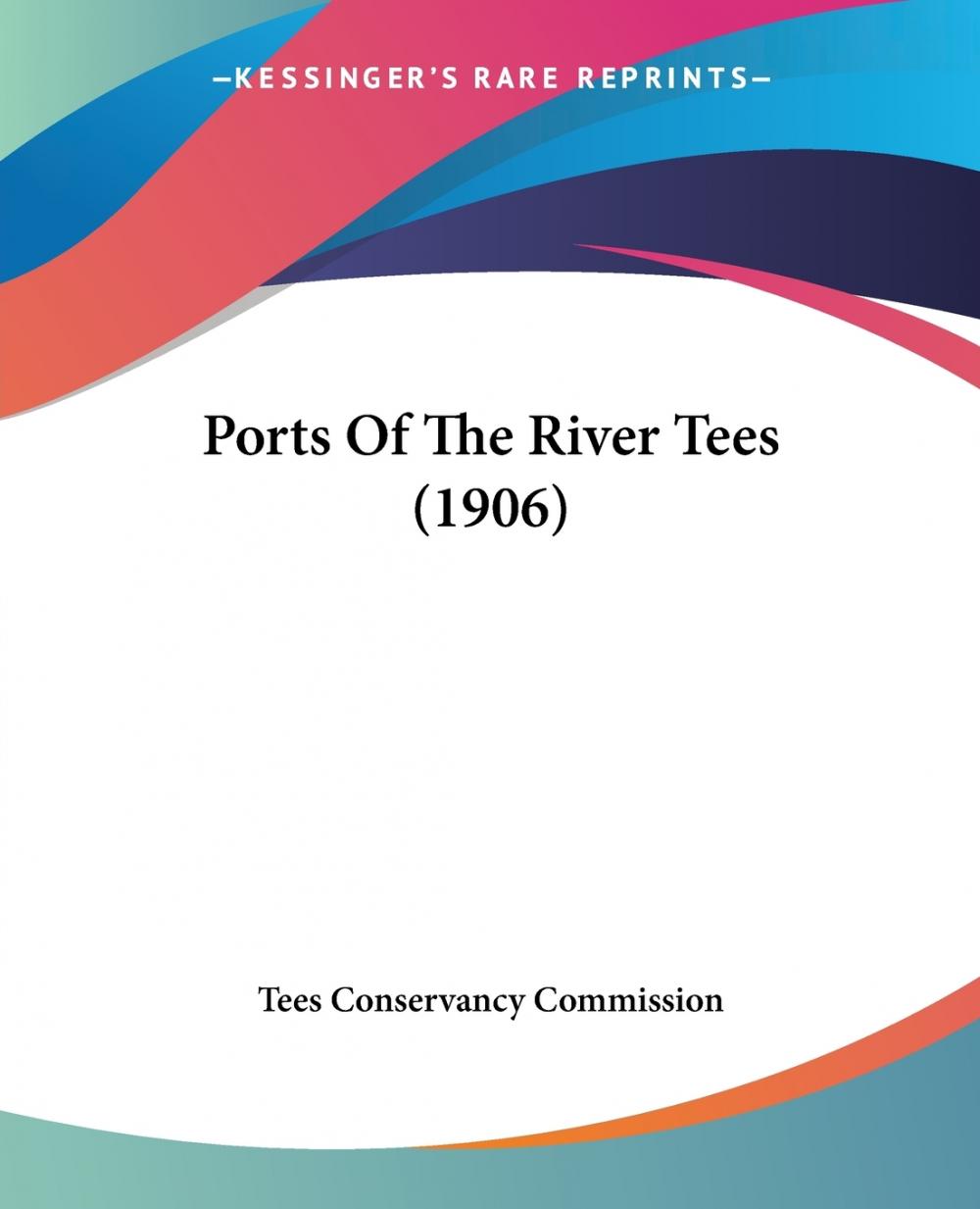 预售按需印刷 Ports Of The River Tees(1906)