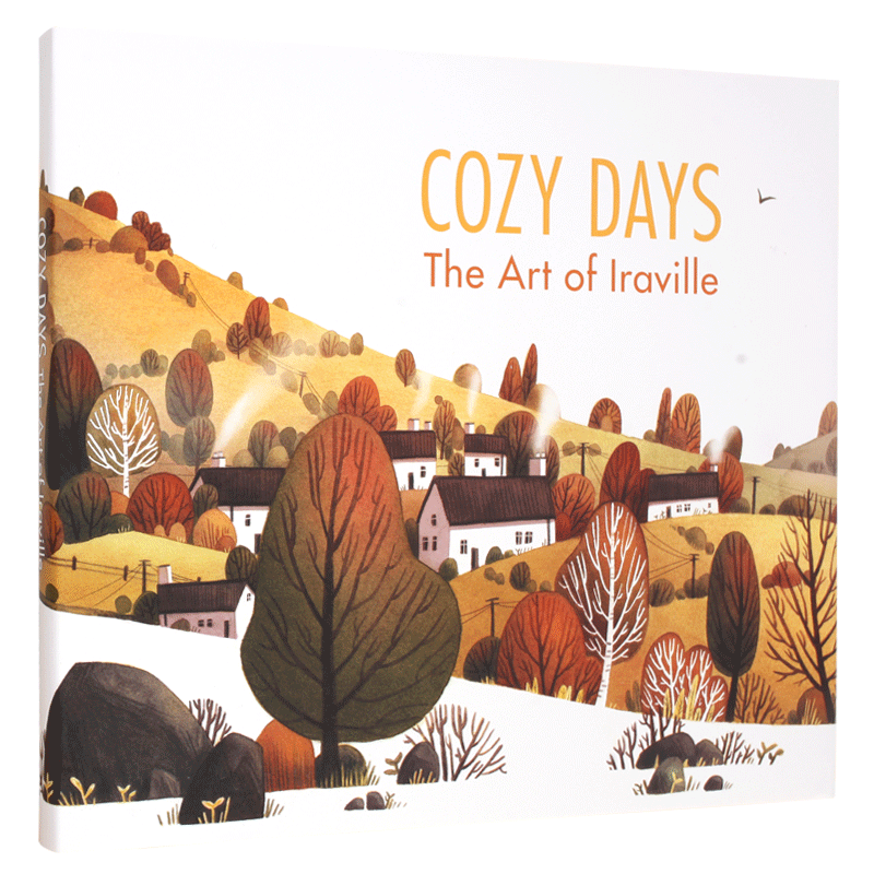 慕尼黑插画师Iraville绘画插画艺术原画集：舒适的日子 英文原版 Cozy Days: The Art of Iraville 精装 手绘素描水彩插 中图