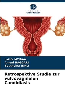 预售 按需印刷Retrospektive Studie zur vulvovaginalen Candidiasis德语ger