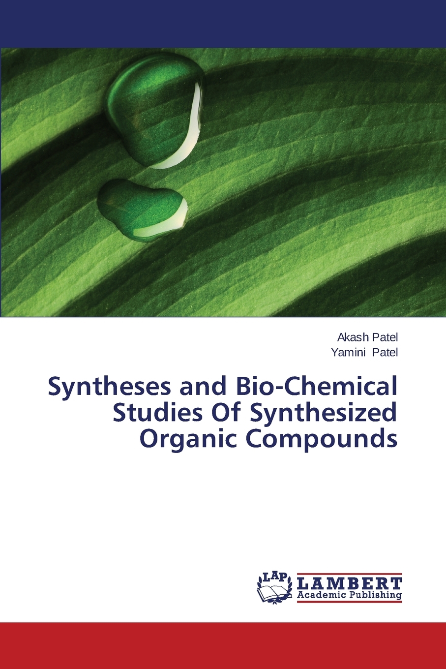 【预售按需印刷】Syntheses and Bio-Chemical Studies Of Synthesized Organic Compounds