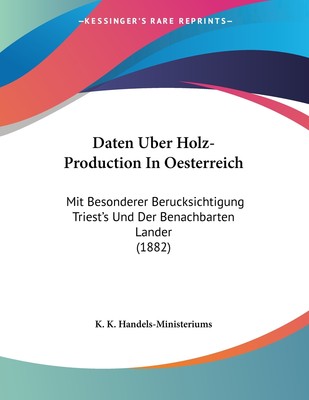 预售 按需印刷 Daten Uber Holz-Production In Oesterreich德语ger